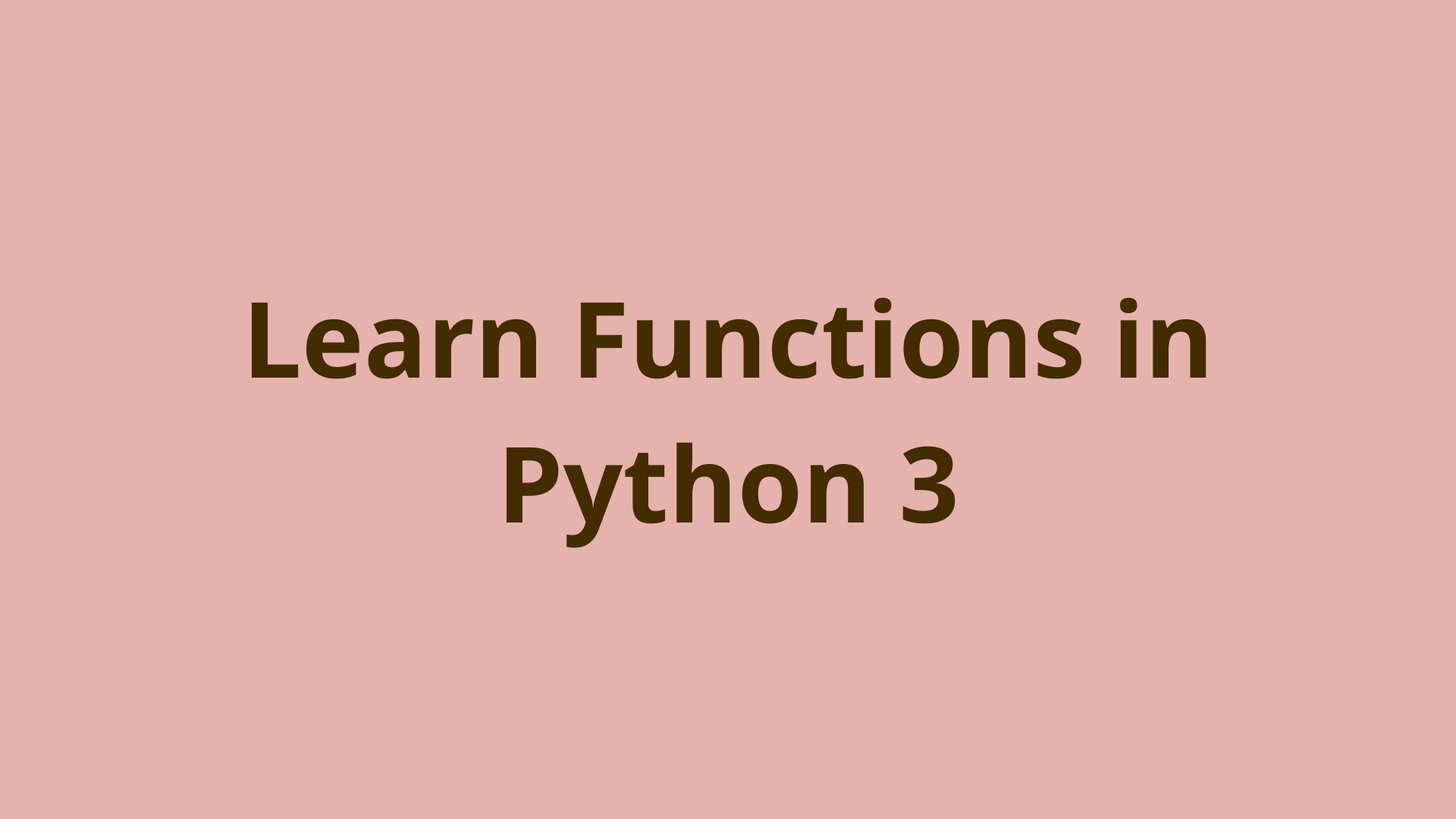 Image of Python 3 functions - learn Python programming tutorial